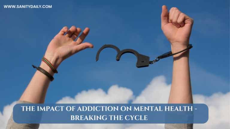 5 Major Effects Of Addiction On Mental Health