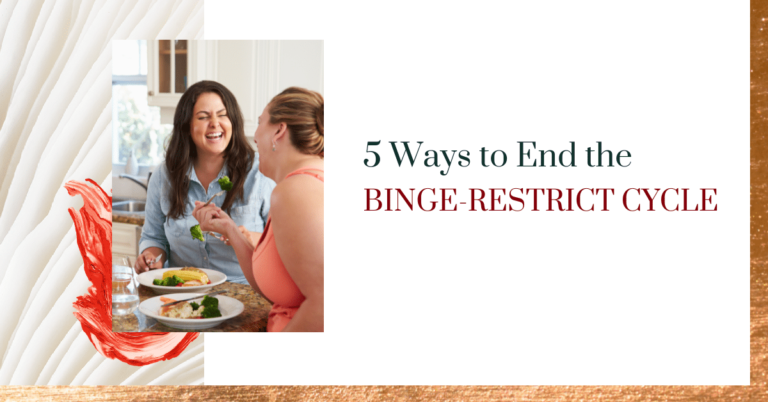 5 Ways To End The Cycle Of Restricting Overeating