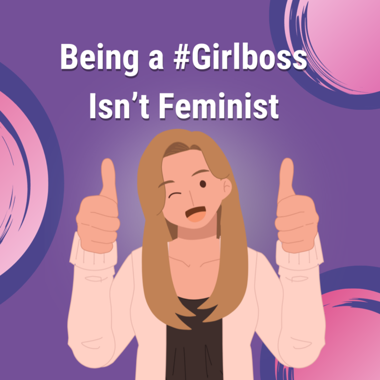 Being A #girlboss Isn't Feminist — Sexual Health Alliance