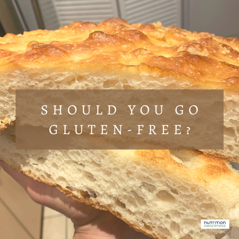 Should You Go Gluten Free? Nutrition Awareness