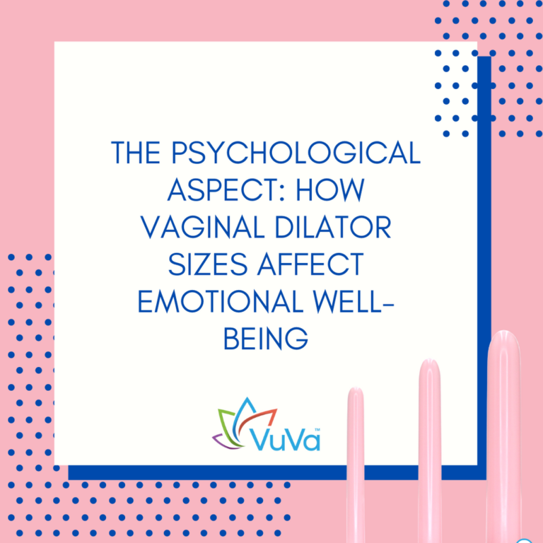 How Vaginal Dilator Sizes Affect Emotional Well Being Vuvatech