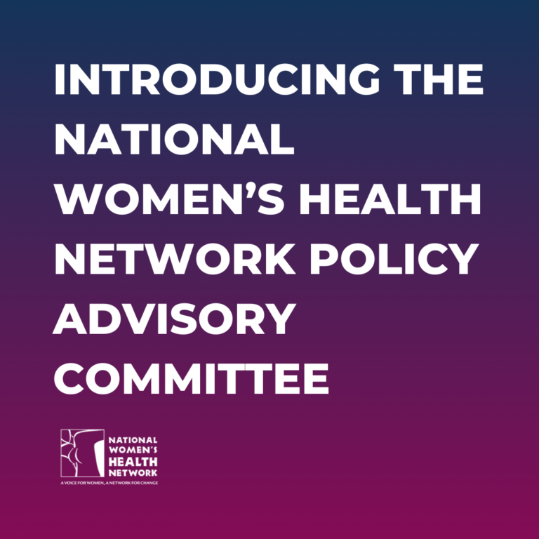 Presentation Of The National Women's Health Network Policy Advisory Committee