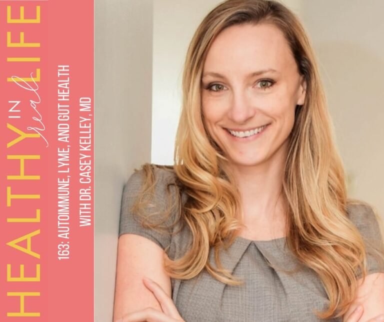 163: Autoimmunity, Lyme And Gut Health With Dr. Casey Kelley,