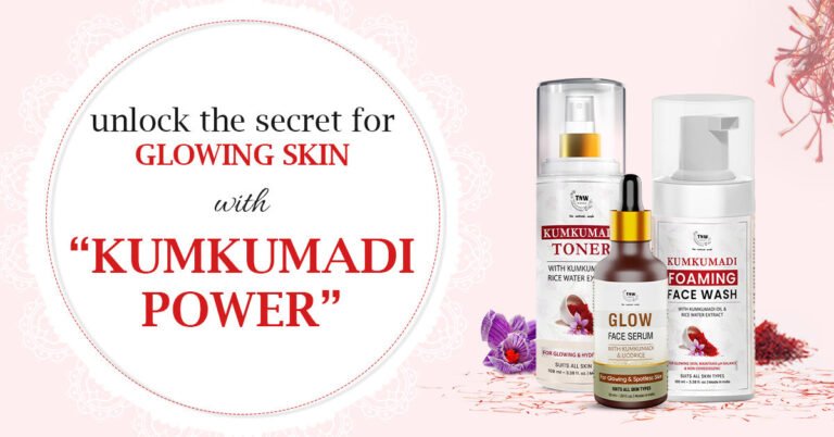 Unlock The Secret To Glowing Skin With Kumkumadi Power –