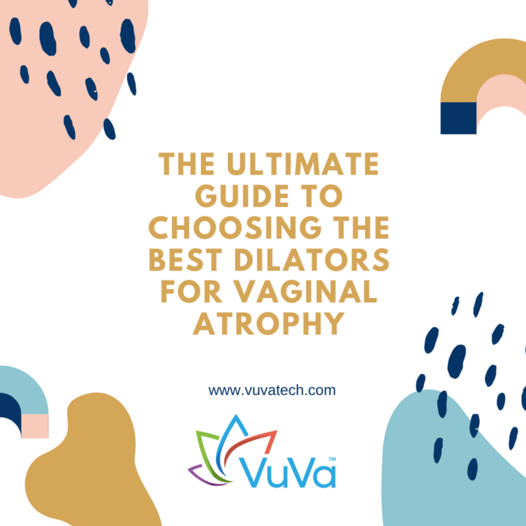 The Ultimate Guide To Choosing The Best Dilators For Vaginal