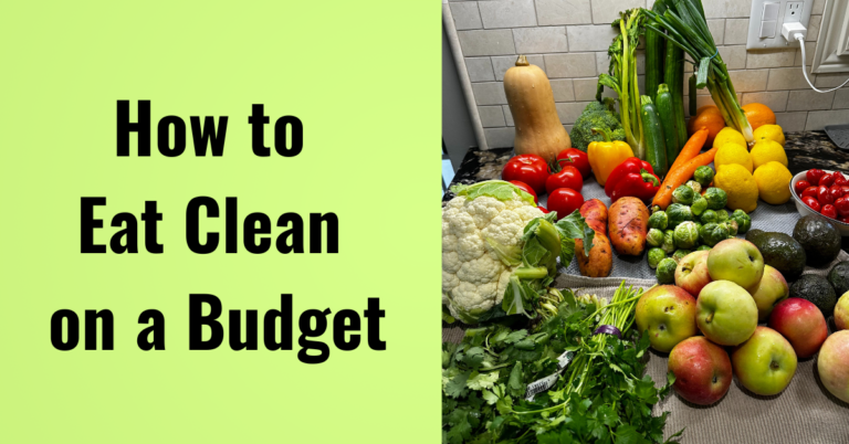 How To Eat Clean On A Budget