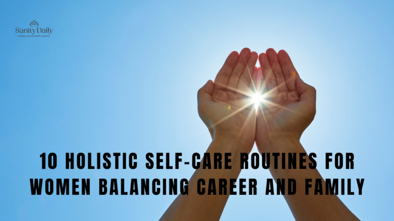 10 Self Lady Holistic Routines For Women