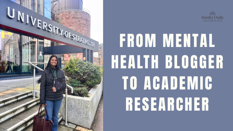 From Mental Health Blogger to Academic Researcher From Mental Health Blogger To Academic Researcher