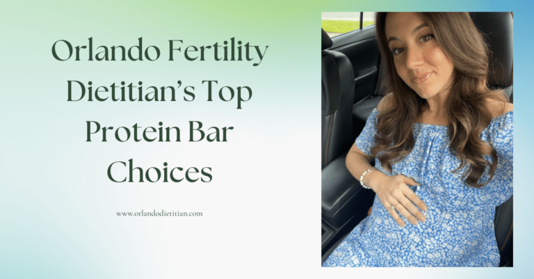 Orlando Fertility Nutritionist’s favorite protein bars Orlando Fertility Nutritionist's Favorite Protein Bars