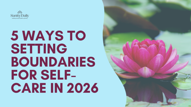 Setting Boundaries For Self Care In 2026