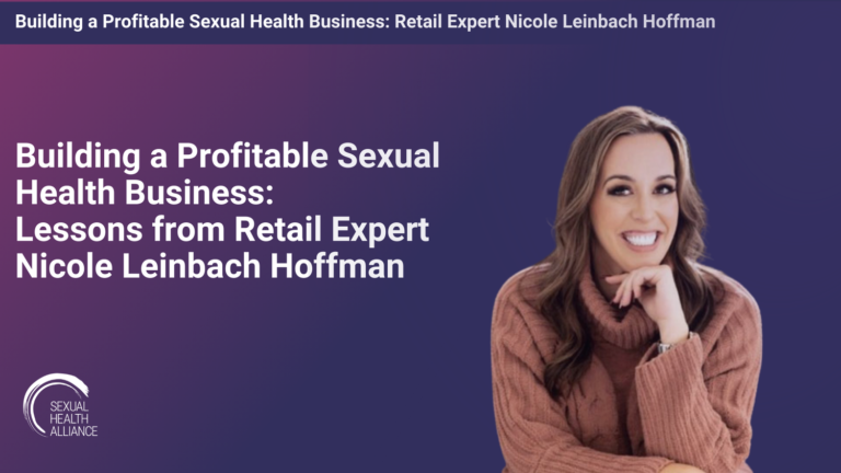 Lessons from retail expert Nicole Leinbach Hoffman — Sexual Health Alliance Lessons From Retail Expert Nicole Leinbach Hoffman — Sexual Health