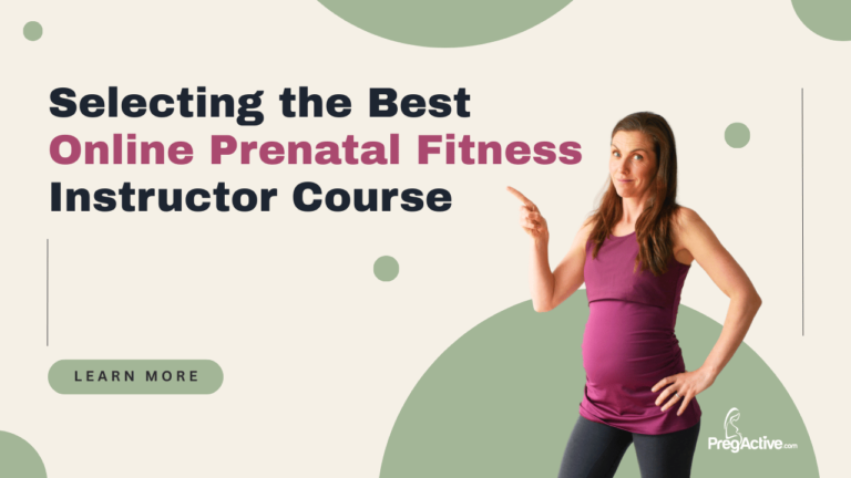 Choosing the best online prenatal fitness instructor course Choosing The Best Online Prenatal Fitness Instructor Course