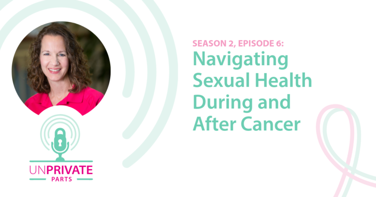 Navigating Sexual Health During And After Cancer