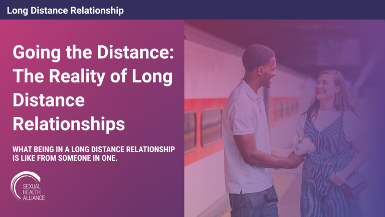 The Reality of Long Distance Relationships — Sexual Health Alliance The Reality Of Long Distance Relationships — Sexual Health Alliance