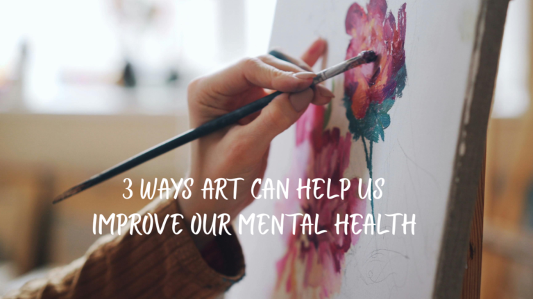 How can ART help us improve our mental health? With 3 Ways How Can Art Help Us Improve Our Mental Health? With