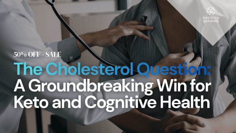 The Cholesterol Question: A Breakthrough Victory for Keto and Cognitive Health The Cholesterol Question: A Breakthrough Victory For Keto And Cognitive